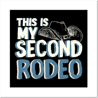 This-is-my-second-rodeo Posters and Art